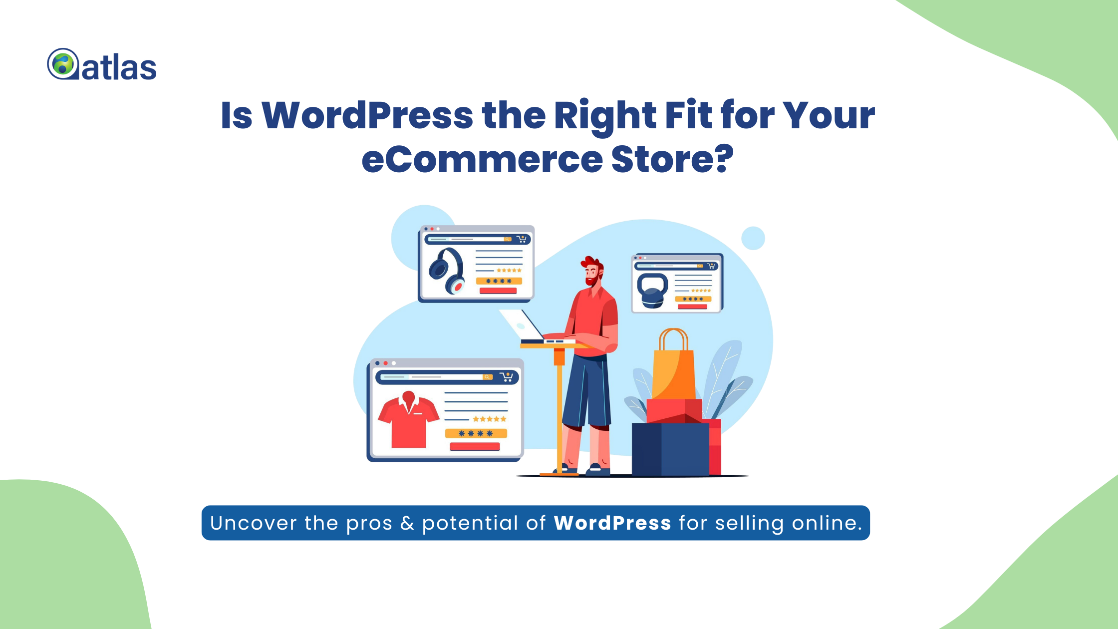 Is WordPress the Right Choice for eCommerce Websites?